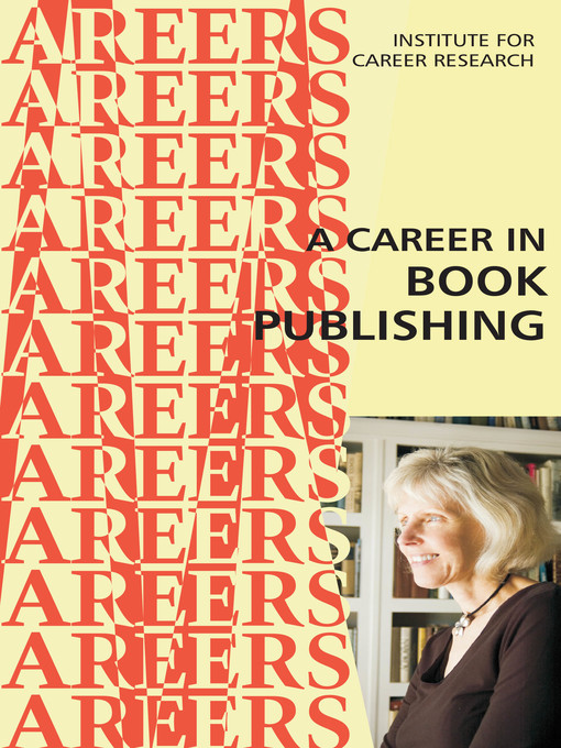 Title details for Careers in the Book Publishing Business by Institute For Career Research - Available
